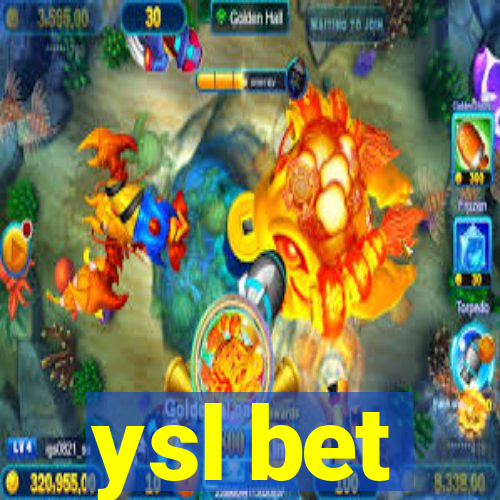 ysl bet